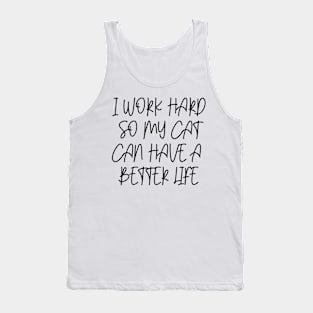 Cat better life Tank Top